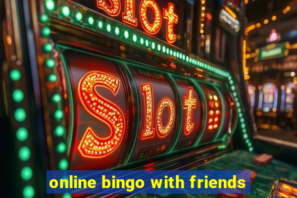 online bingo with friends