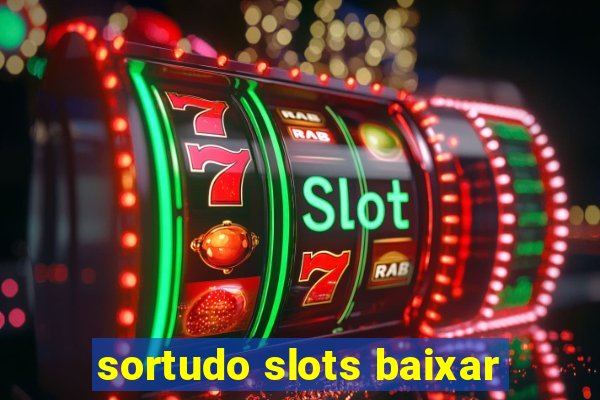 sortudo slots baixar