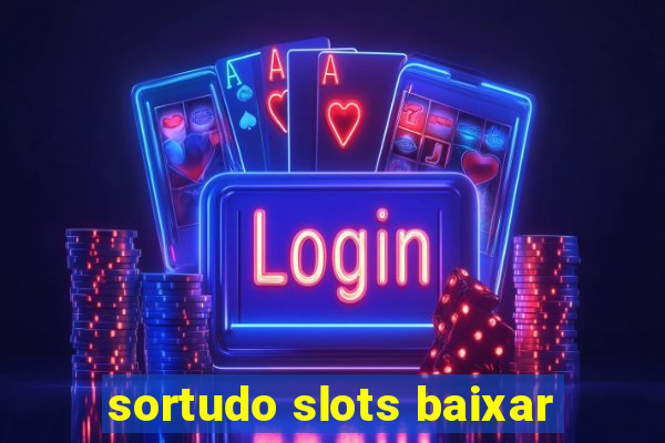 sortudo slots baixar