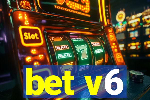 bet v6