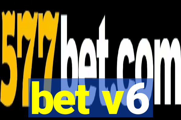 bet v6