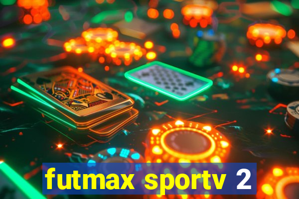 futmax sportv 2