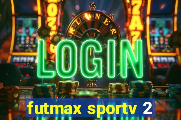 futmax sportv 2