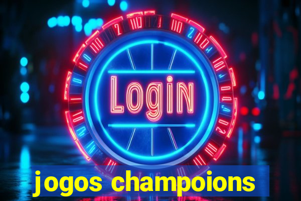 jogos champoions