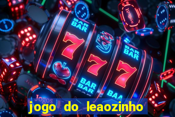 jogo do leaozinho que ganha dinheiro