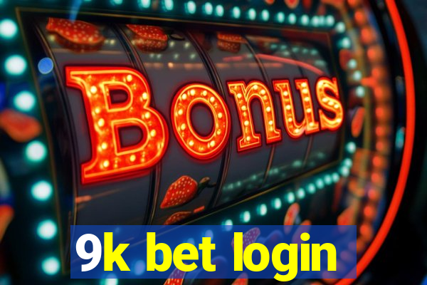 9k bet login