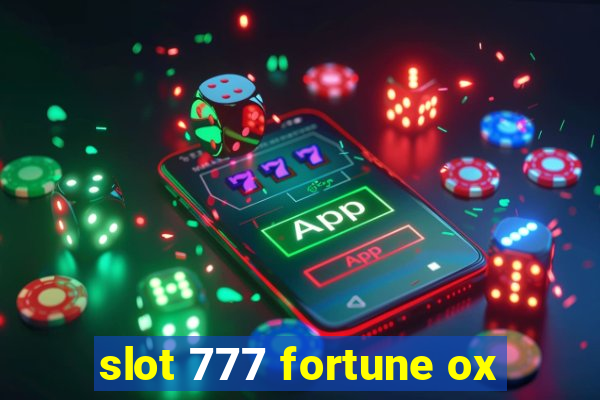 slot 777 fortune ox