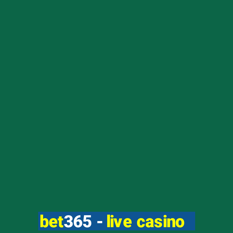 bet365 - live casino