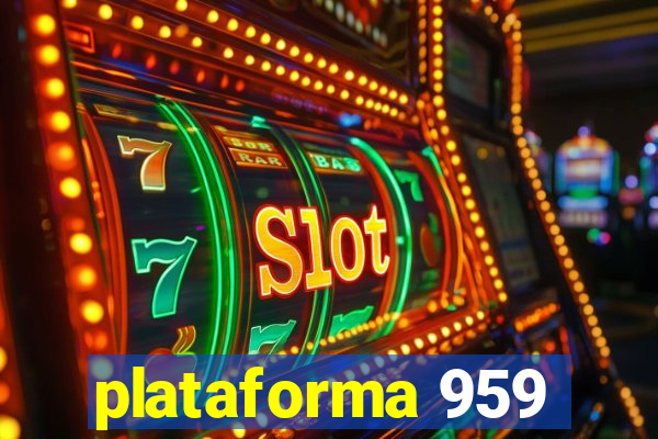 plataforma 959