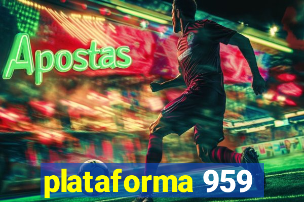 plataforma 959