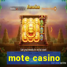 mote casino