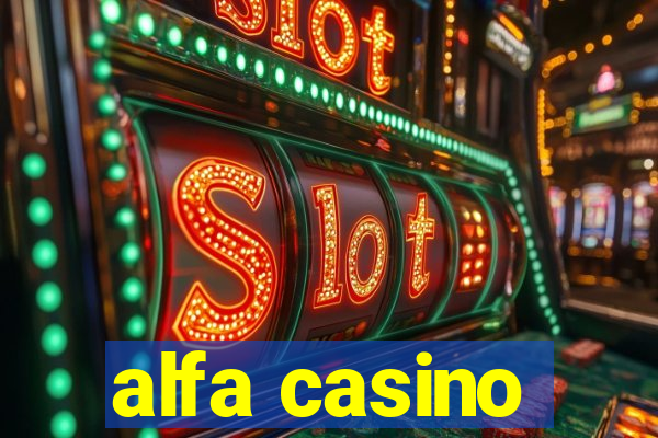 alfa casino