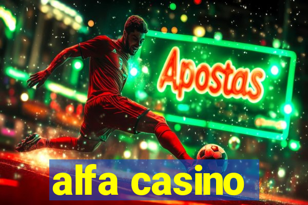 alfa casino