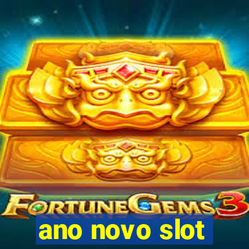 ano novo slot