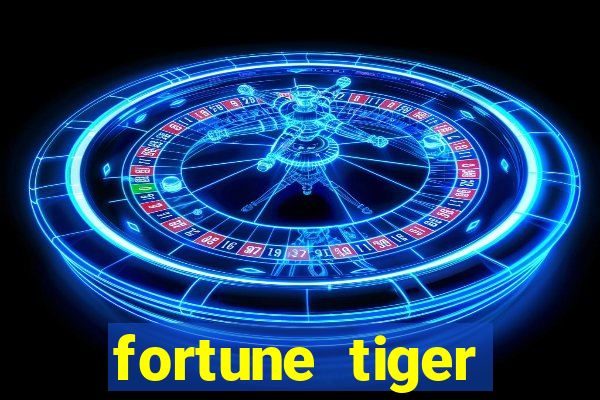 fortune tiger plataforma que paga 2024