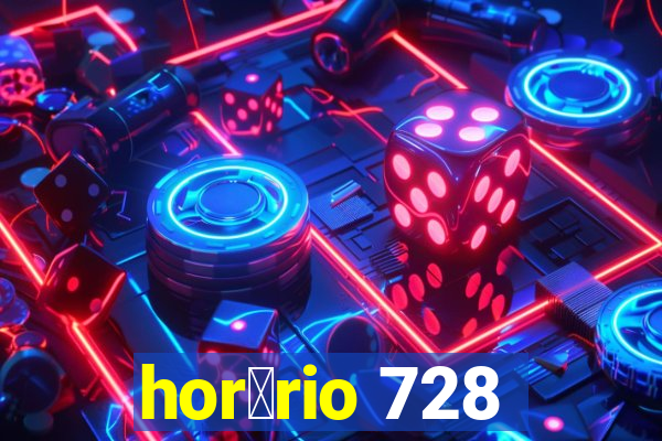 hor谩rio 728