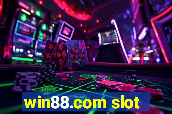 win88.com slot