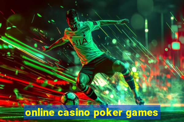 online casino poker games