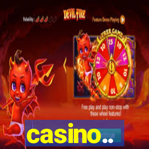 casino..