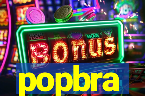 popbra