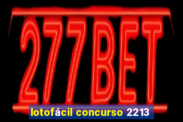 lotofácil concurso 2213