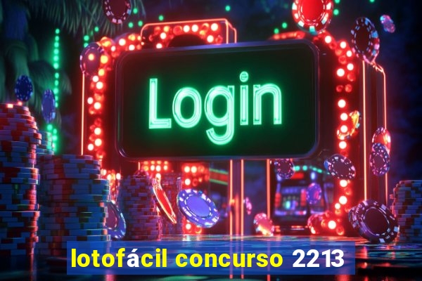 lotofácil concurso 2213