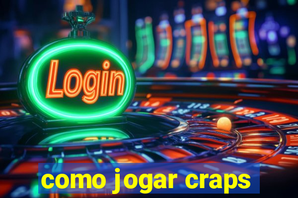 como jogar craps