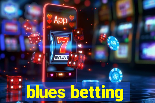 blues betting