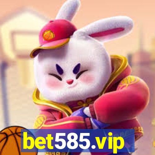 bet585.vip