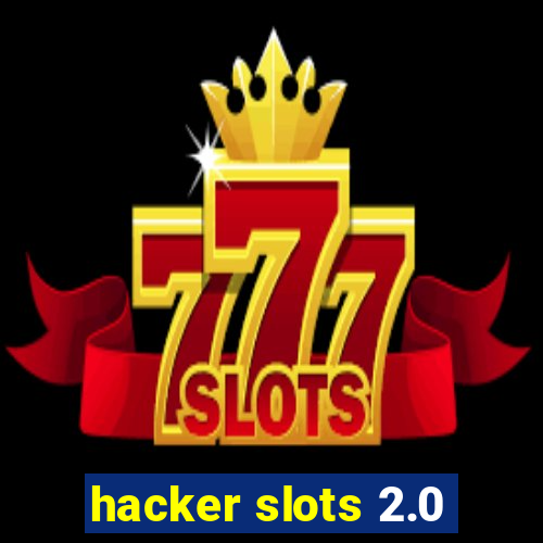 hacker slots 2.0