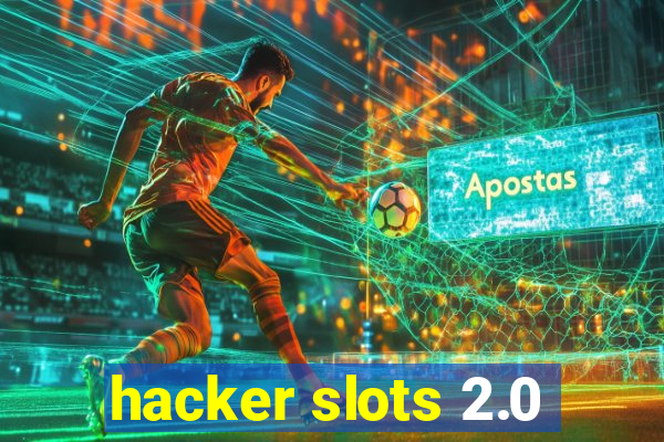 hacker slots 2.0