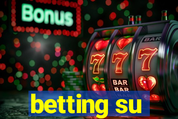 betting su