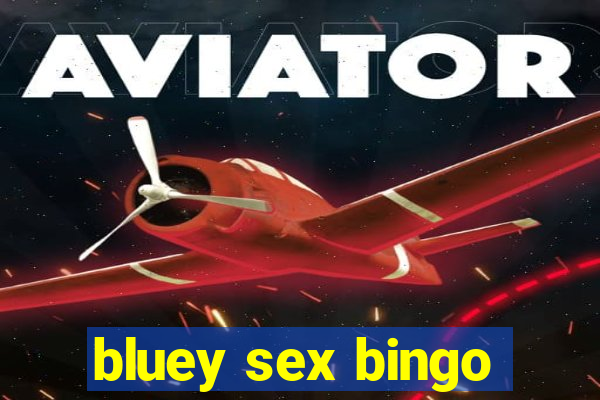 bluey sex bingo