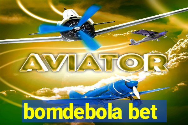 bomdebola bet