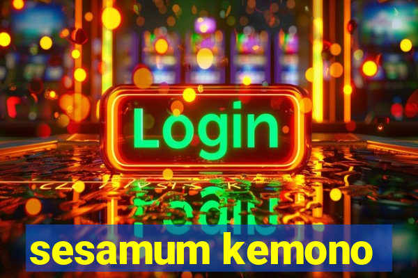 sesamum kemono