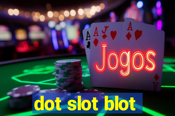 dot slot blot