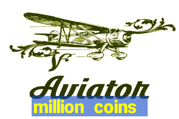 million coins respin slot