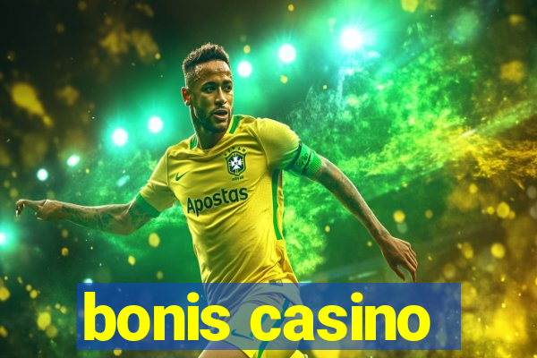 bonis casino