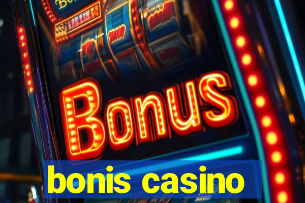 bonis casino