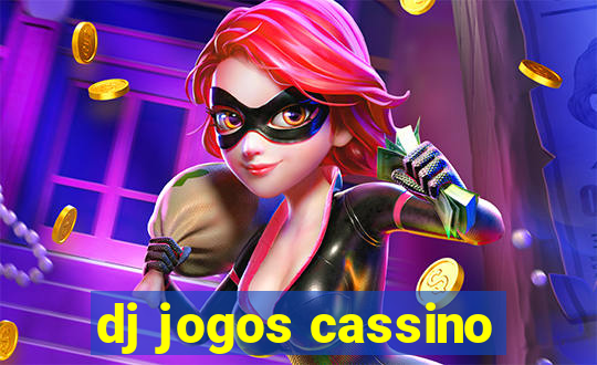 dj jogos cassino