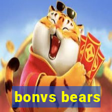 bonvs bears