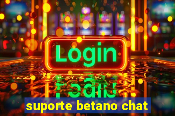 suporte betano chat