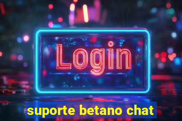 suporte betano chat