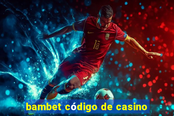 bambet código de casino