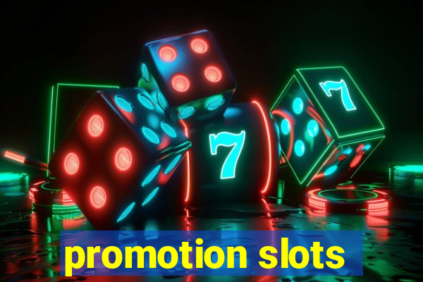 promotion slots