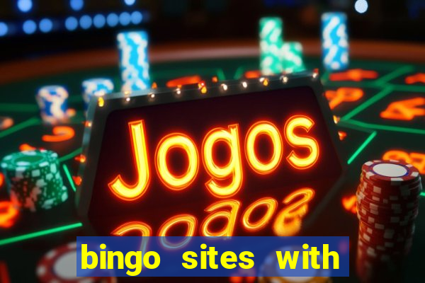 bingo sites with free money no deposit