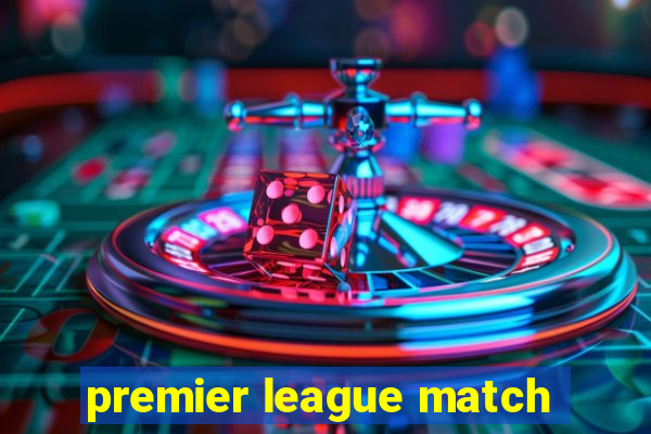 premier league match