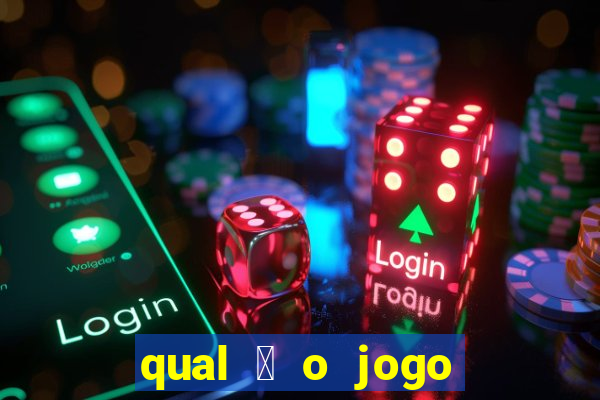 qual 茅 o jogo do tigre que ganha dinheiro