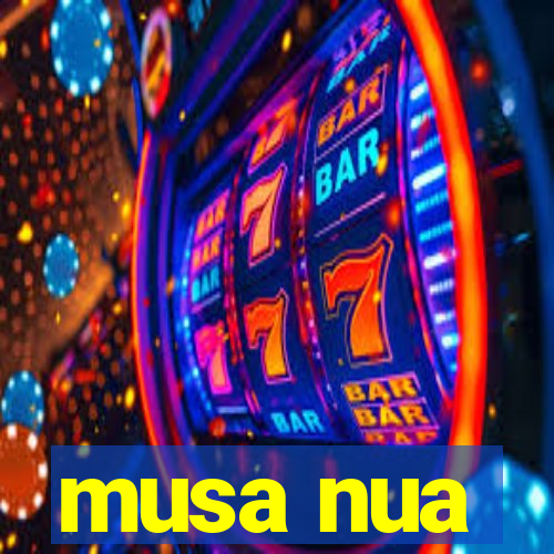 musa nua