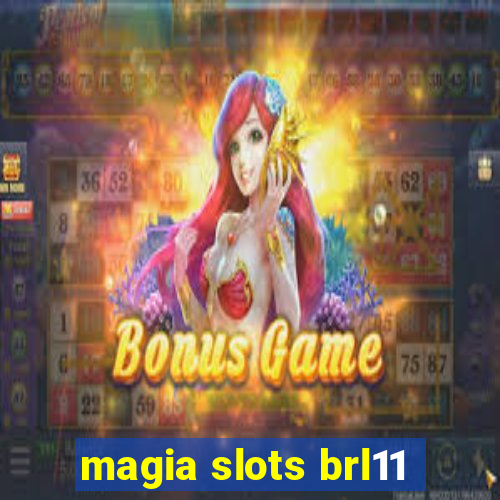 magia slots brl11